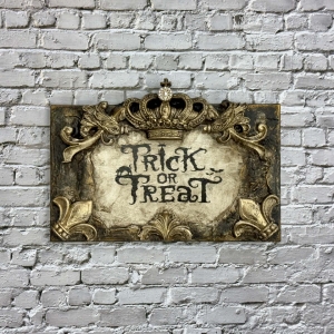 Trick or Treat Plaque with Crown and Fleurs